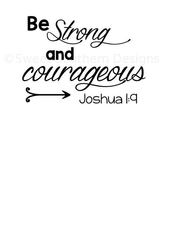 Download Be strong and courageous Joshua 1:9 SVG instant by ...