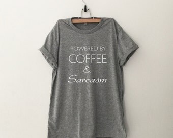 Coffee and sarcasm shirt tshirt with sayings graphic tees for womens funny quote tshirts tumblr clothing