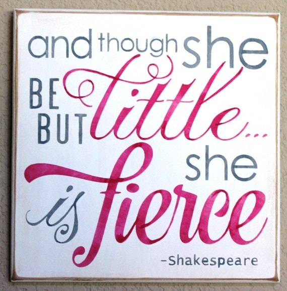 And though she be but little ... she is fierce - Hand Painted Wooden Sign - 12 x 12 - Hot Pink & Gray - Girl's room - Nursery - Baby Girl