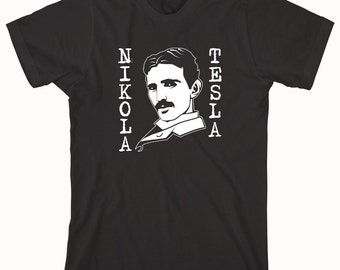 Nikola Tesla Shirt, best inventor ever, original geek, alternating current - ID: 667