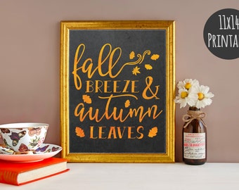 Fall Breeze - Fall Decor - Fall decorations - Fall Signs - Autumn Decor - Autumn Signs - Fall Printable - Fall Prints - 11x14 Printable