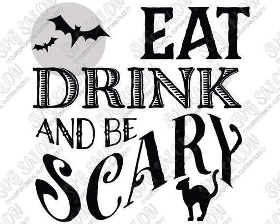 Download Halloween SVG Eat Drink And Be Scary Vinyl Window or by ...