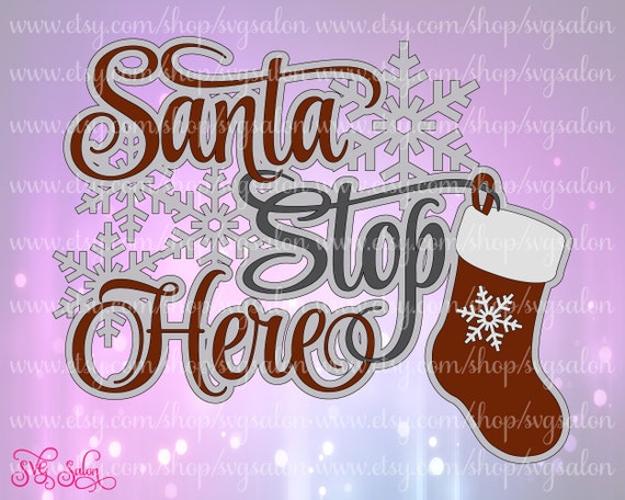 Download Santa Stop Here Layered Sign Word Art Christmas by SVGSalon
