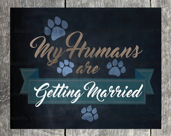 My Humans are Getting Married, Wedding Dog Announcement, Puppy, Pet, with Chalkboard, Mint, Turquoise, Navy (Instant Download Printable)