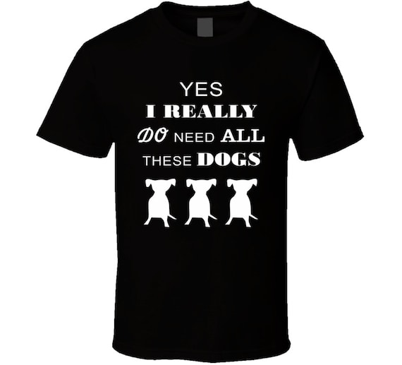 Dogs t-shirt on a special price. Dogs tshirt for birthday. Dogs tee present. Dogs idea gift. Buy a great Dogs gift purchase Dogs t shirt