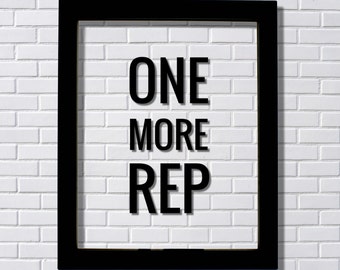 ONE MORE REP - Floating Quote - Workout Gym Decor Exercise Weightlifting Training Motivation Working Out Lifting Weights Bodybuilding Grind