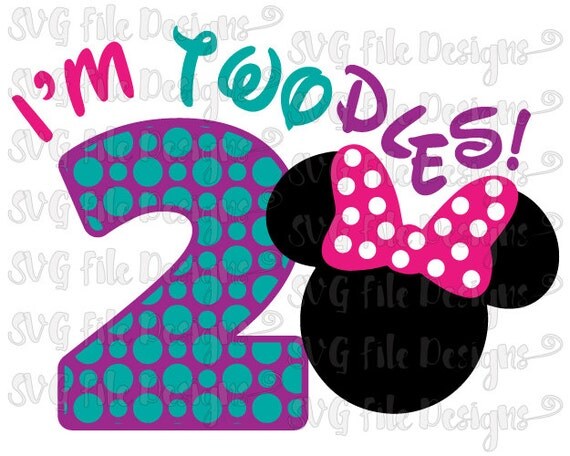 I'm Twodles Two Year Birthday Minnie Mouse by SVGFileDesigns