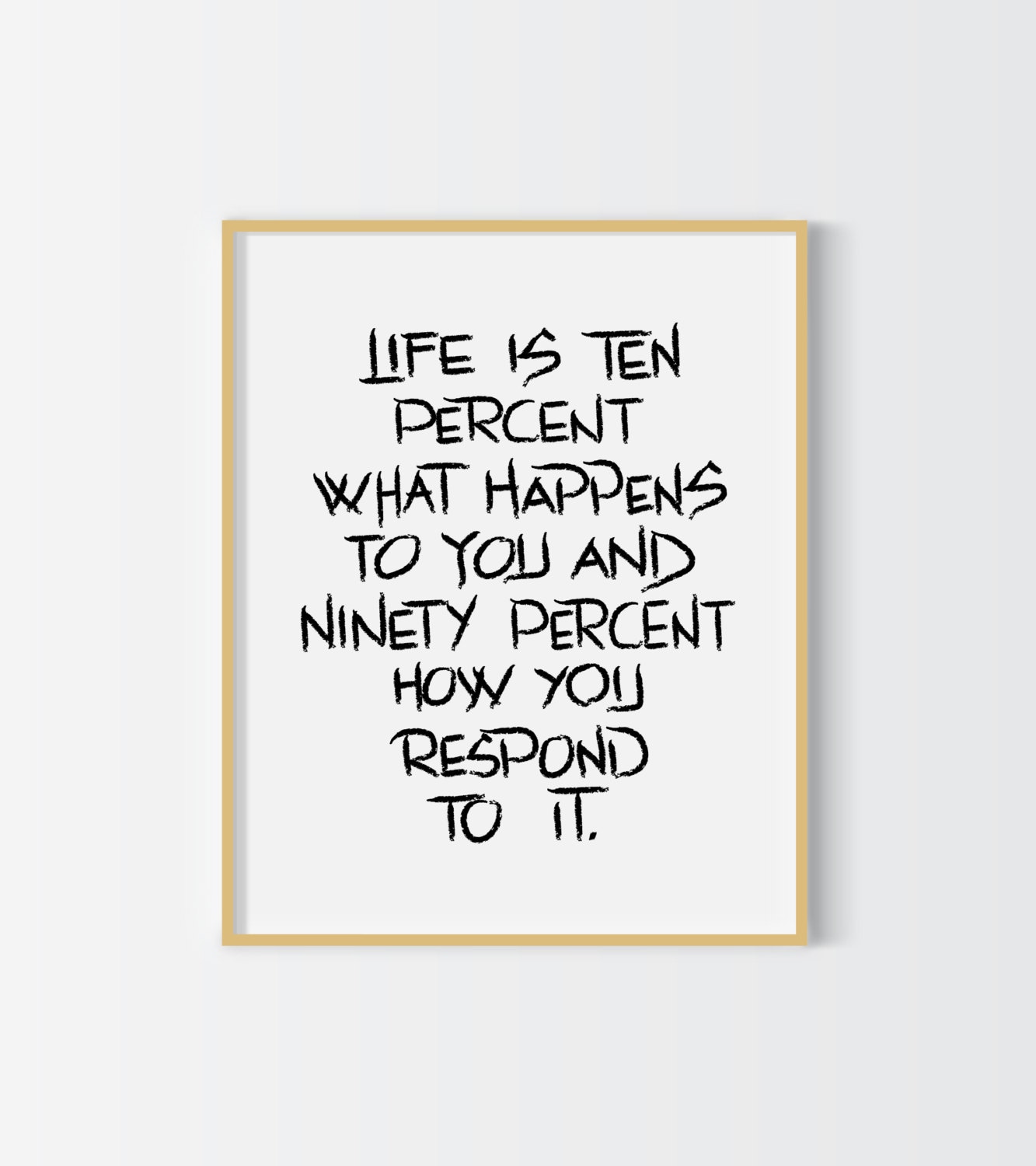 life is 10 percent what happens to you quote