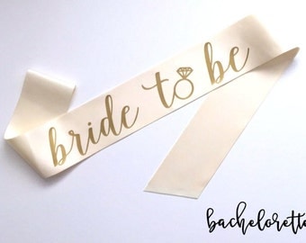 Bride to be sash - Bride to Be Bachelorette Sash - Bridal Shower Bachelorette Party Accessory, Satin Bride Sash, with diamond ring accent!