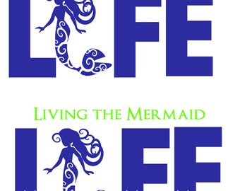 Living the Mermaid Life SVG file cut file silhouette