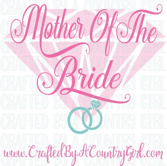 Free Free 268 Free Svg Mother Of The Bride SVG PNG EPS DXF File