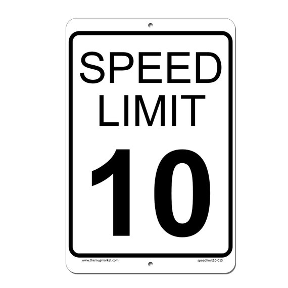 10 MPH Speed Limit Sign 8 x 12 Aluminum Outdoor Sign by SignsMT