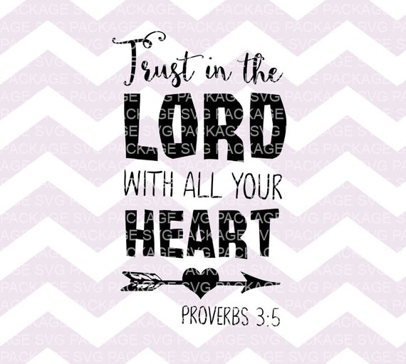 Bible Verse SVG Cut File Trust in the Lord with all your