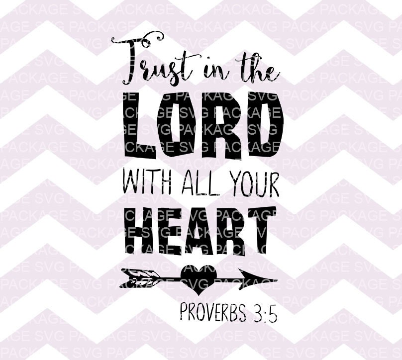 Download Bible Verse SVG Cut File, Trust in the Lord with all your ...