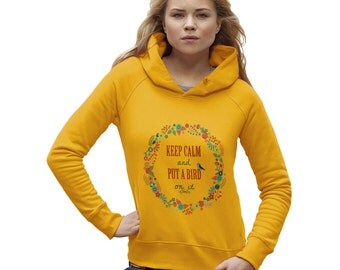 Women's Keep Calm And Put A Bird On It Hoodie