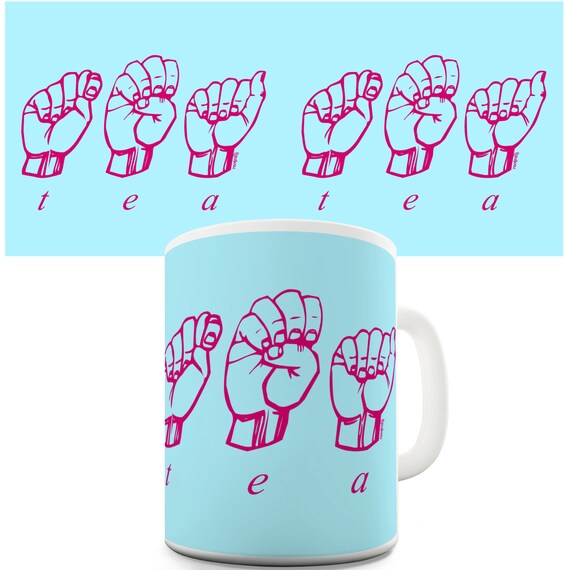 Tea Sign Language Ceramic Novelty Mug