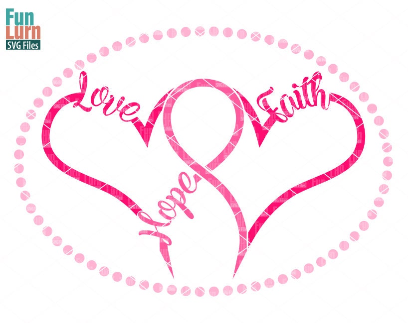 Download Breast Cancer SVG, Hope, Love, Faith,Breast Cancer ...