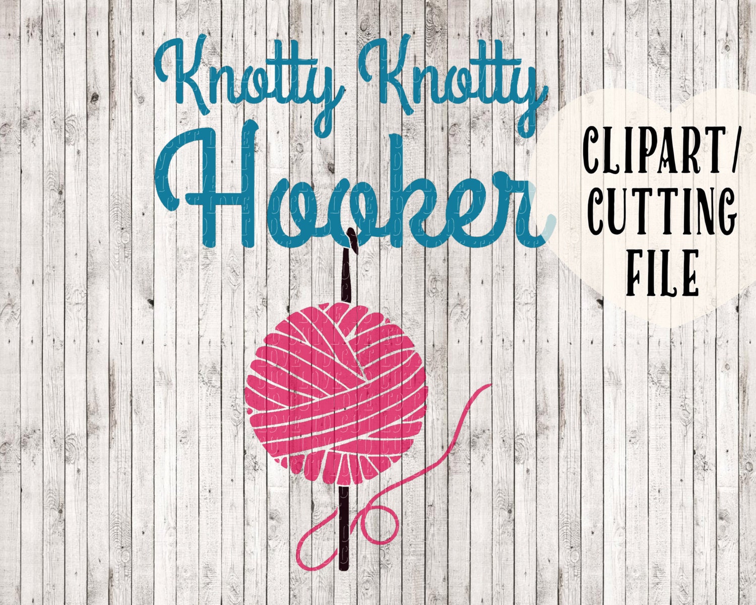 Download Knotty Knotty Hooker knitting svg, svg cut files, vinyl ...