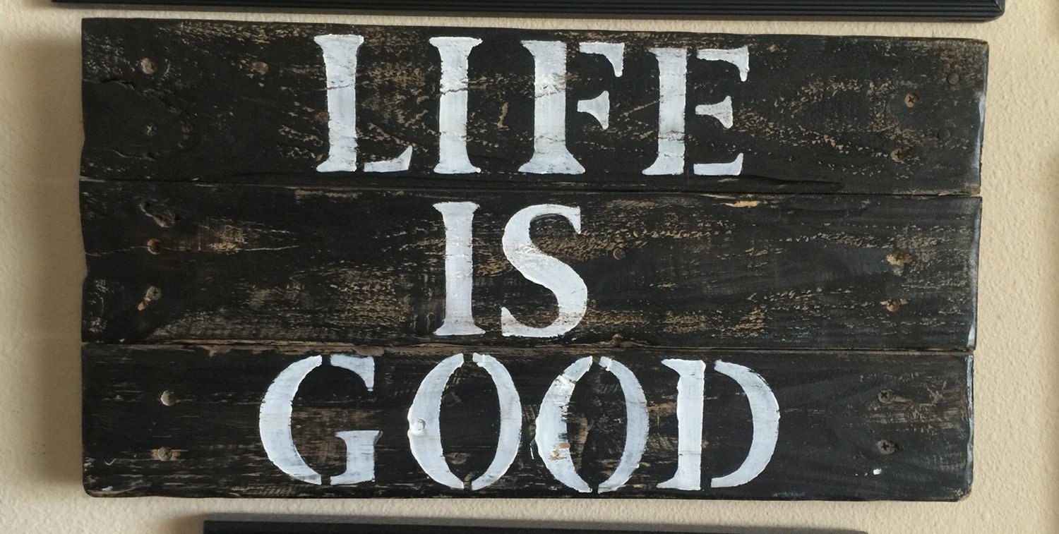 Life is Good pallet sign wood sign home decor wall art
