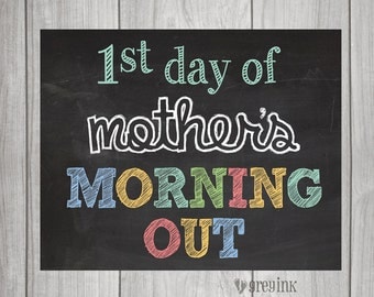 MOTHER'S MORNING OUT- First & Last Day Chalkboard Signs (2 signs included)
