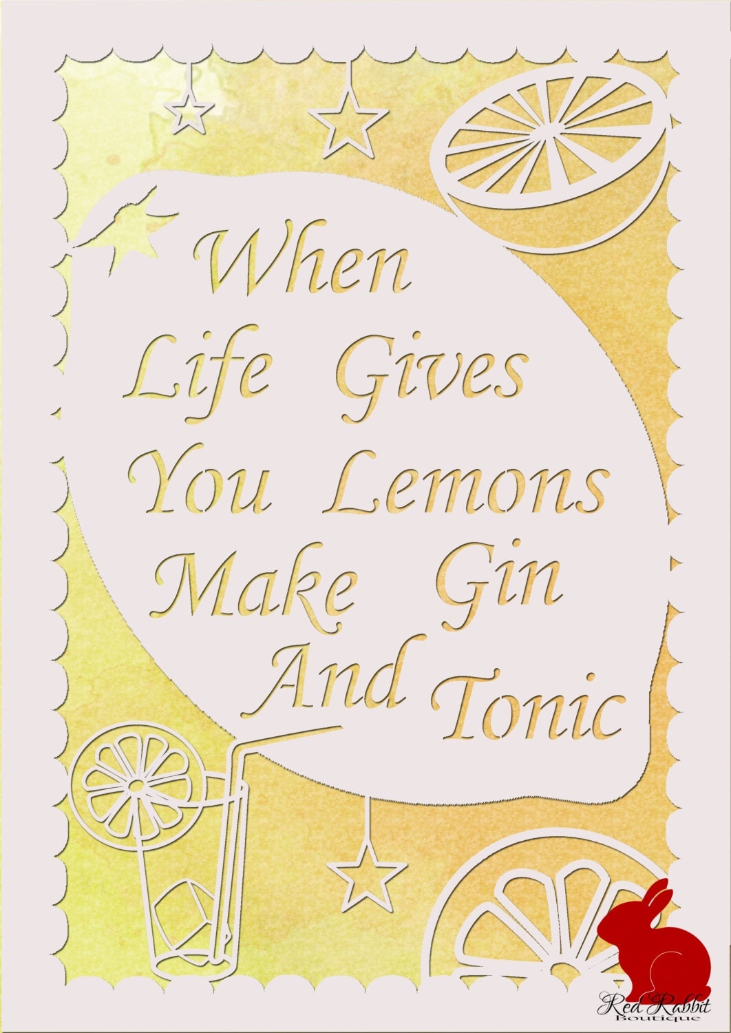 When Life Gives you Lemons Make Gin and Tonic Quote