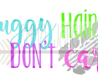 BUGGY HAIR DON'T Care Svg Digital Download