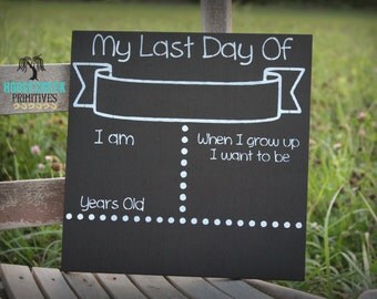 Last Day Of School, Double Sided, School Chalkboard, 12x12