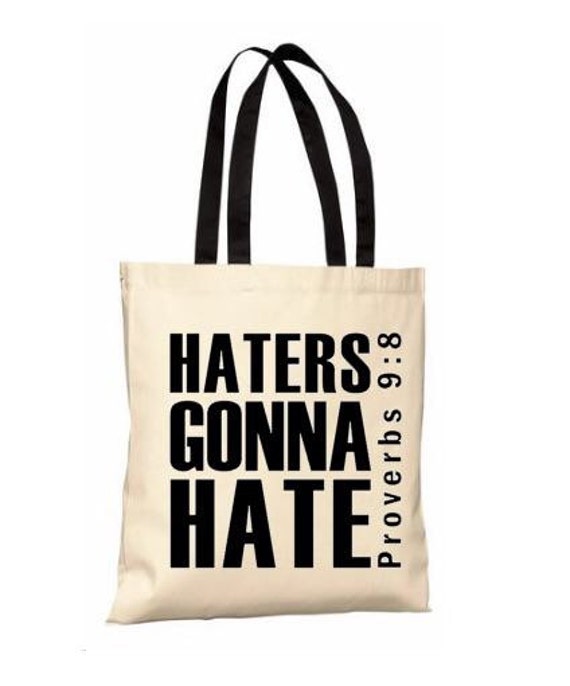 Christian Tote Bag Haters Gonna Hate Proverbs Bible