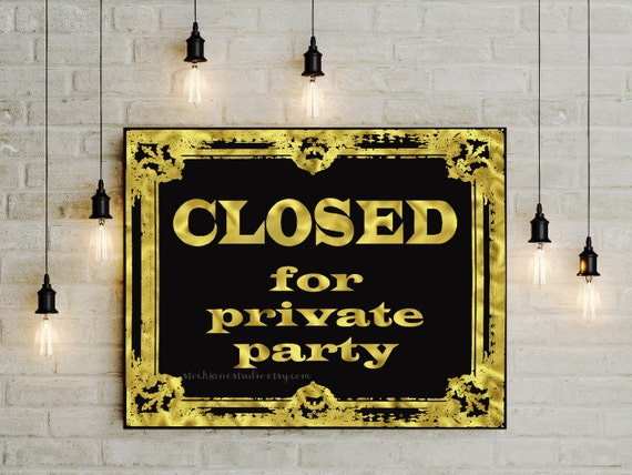 Closed Printable Sign Gold Black Private Party poster