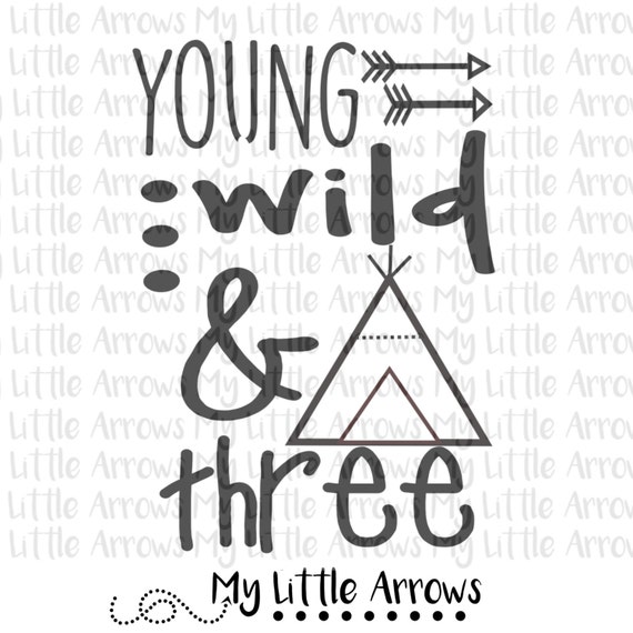 Download Young wild & three SVG DXF EPS png Files for by MyLittleArrows