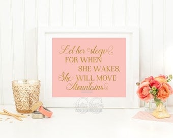 Let Her Sleep For When She Wakes She Will Move Mountains Printable Wall Art -Instant Download