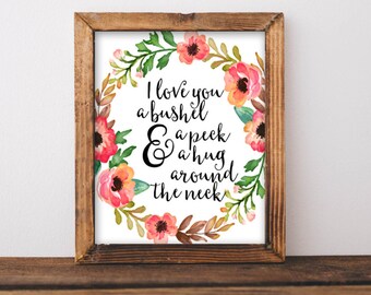 Nursery printable art Baby Girl Nursery art nursery poster nursery sign I love you a bushel and a peck and a hug around the neck quote print