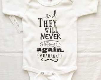 Funny Baby Onesie, Newborn Outfit, Never Sleep Again, infant Onesie, baby bodysuit, funny baby clothes, maxandmaekids, Max and Mae