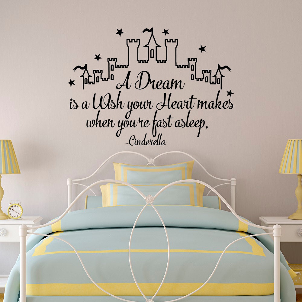 Cinderella Wall Decal Quote A Dream Is A Wish Your Heart