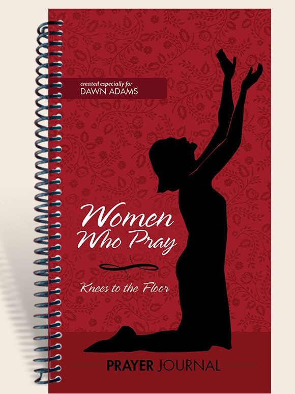 Women Who Pray Journal / Prayer Journal