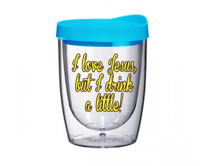 I Love Jesus but I Drink A Little Wine Tumbler, Personalized Wine Glass, Mother's Day Gift, Personalized Drink ware Cup