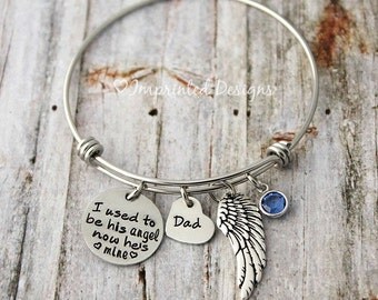 Wire Bangle - Charm Bracelet - Memorial Bracelet - Memory Of Dad - I Used To Be His Angel Now He's Mine - Sympathy Gift