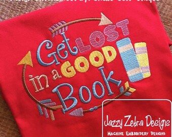 Get Lost in a Good Book saying Embroidery Design - book embroidery design - library embroidery design - school embroidery design