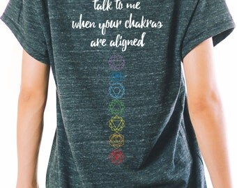 YOGA SHIRT - Chakra Shirt - Talk To Me When Your Chakras Are Aligned - Yoga T Shirt - T Shirt Yoga - Yoga Top