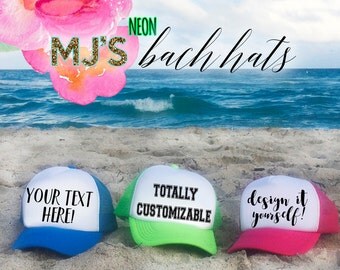 NEON Bachelorette Party Hat / Totally Customizable Trucker Cap / Pool Party / Vegas Miami / Beach Vacation / Bridesmaid Hat