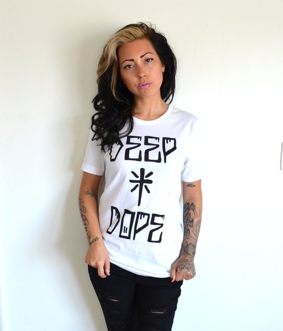 deep dope shirt