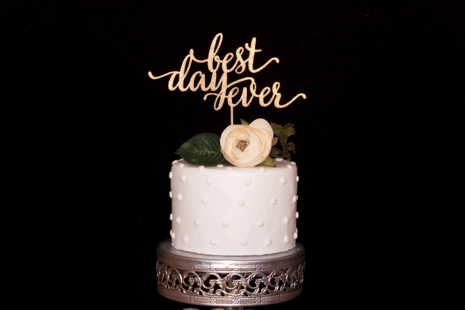 Best Day  Ever Cake  Topper 