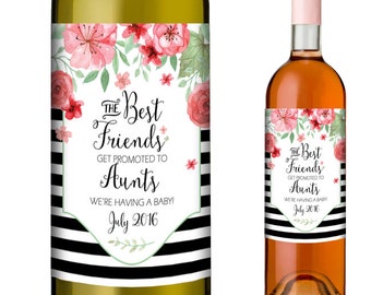 Pregnancy Announcements - Personalised Wine Label to Announce Pregnancy to Friends - The Best Friends Get Promoted to Aunts