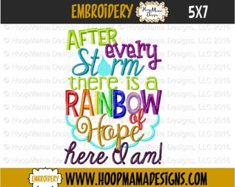 After Every Storm There is a Rainbow of Hope Here I am! 4x4 5x7 6x10Machine Embroidery Design File Pattern pes dst jef xxx vip vp3 pec hus