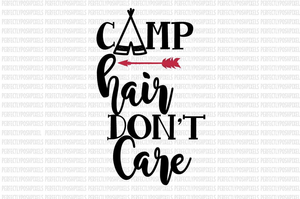 Camp Hair Don't Care SVG Cricut Design Space Cutting File