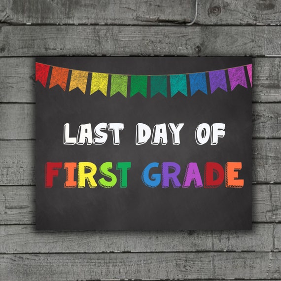 Last Day Of 1st Grade First Grade School By MissPrintDesigns1