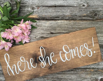 Here She Comes - Wood Sign | Custom Wood Sign | Wedding Sign | Wedding Decor | Rustic Wedding Sign | Rustic Wedding Decor | Ring Bearer Sign