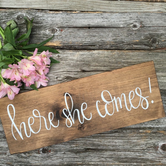 Here She Comes Wood Sign Custom Wood Sign Wedding Sign