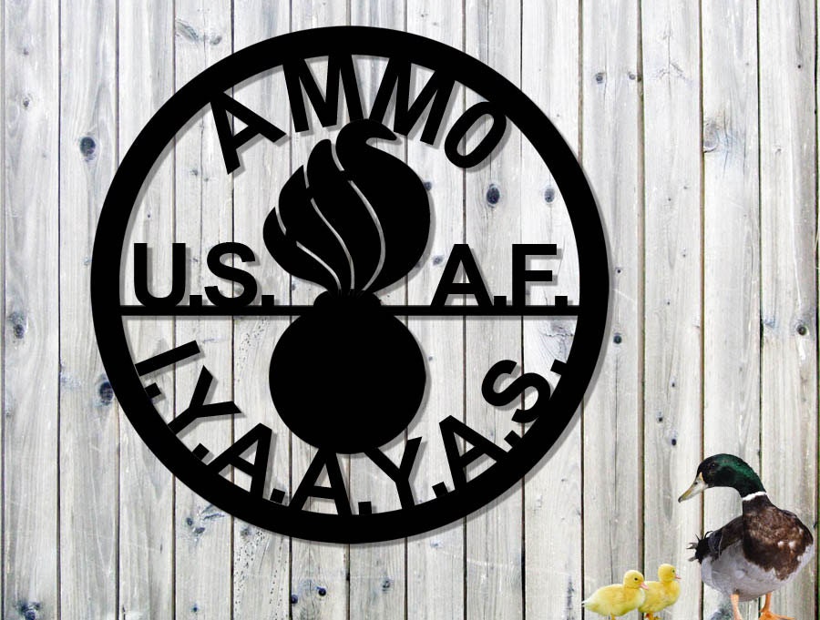 AMMO IYAAYAS US Air Force Metal Sign Steel Sign 23 by