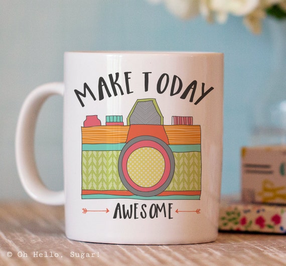 Make Today Awesome Mug
